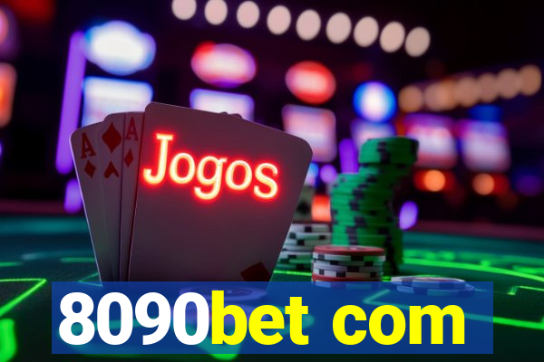 8090bet com